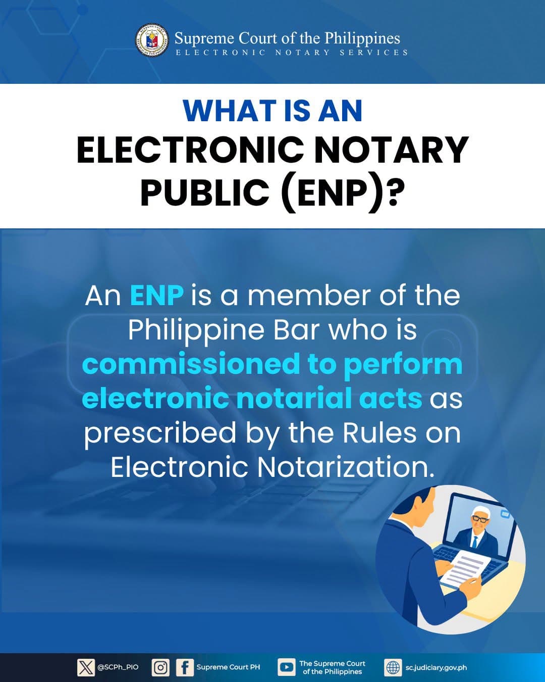Supreme Court explanation of an Electronic Notary Public (ENP)